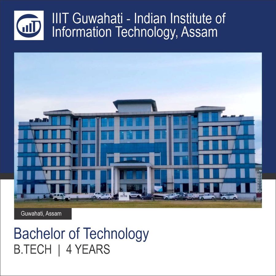 IIIT Guwahati - Indian Institute of Information Technology, Assam